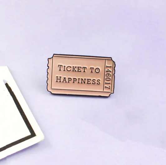 "Ticket to Happiness" Enamel pin