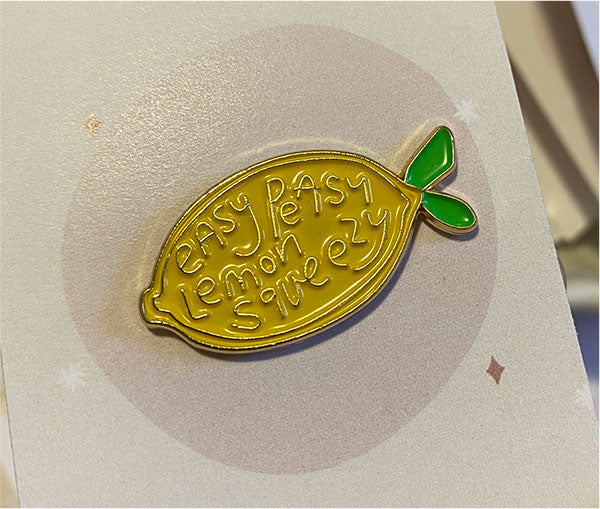 "Easy Peasy Lemon Squeezy" Enamel Pin