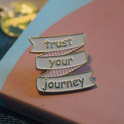 "Trust your journey" Enamel Pin