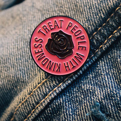 "Treat people with kindness" Enamel Pin